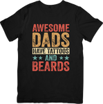 Awesome Dads Have Tattoos and Beards