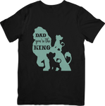 Dad You're The King