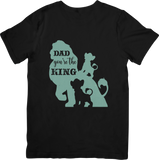 Dad You're The King
