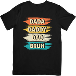 Dada Daddy Dad Bruh