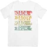 Dada Daddy Dad Bruh