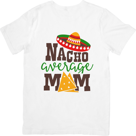 Nacho Average Mom